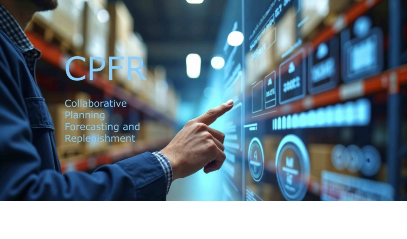 Enfoque CPFR (Planificación, Pronóstico y Reabastecimiento Colaborativo) para mejorar la eficiencia logística mediante IA